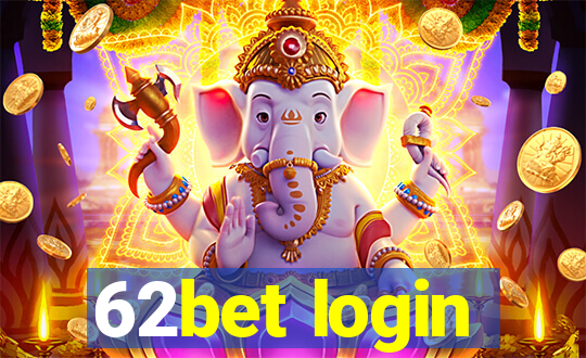 62bet login